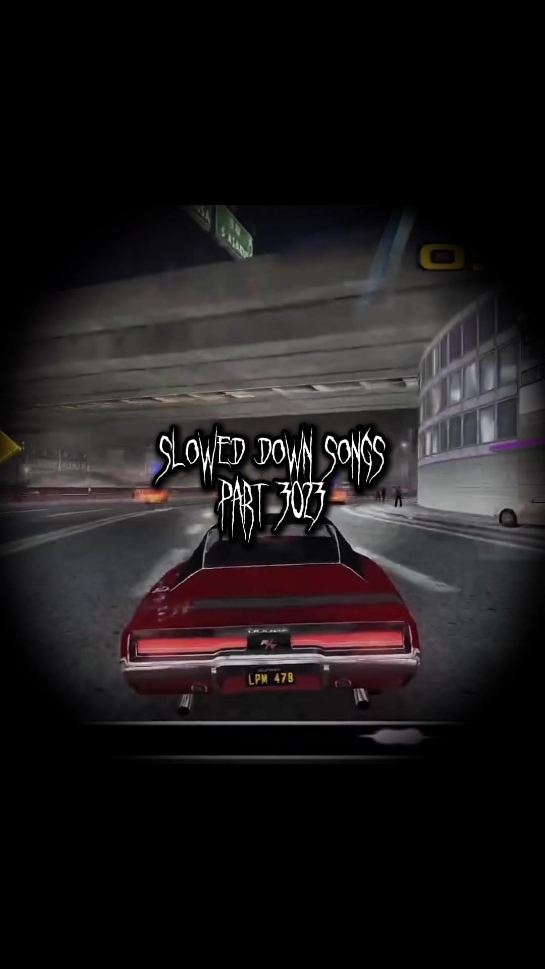 @Slowed Down Songs