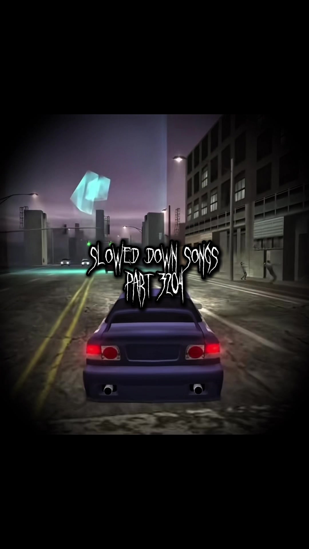 @Slowed Down Songs