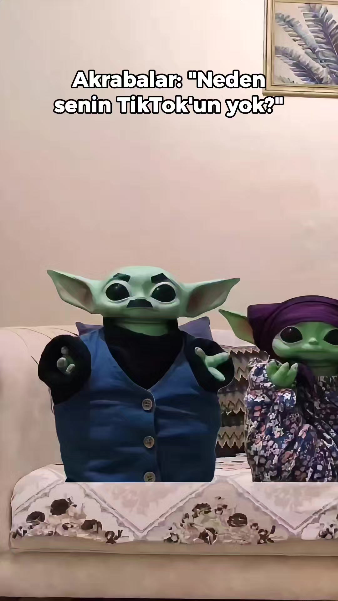 @Bebiş Yoda