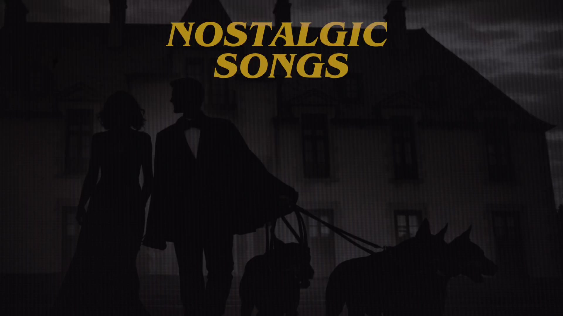 @NOSTALGIC SONGS