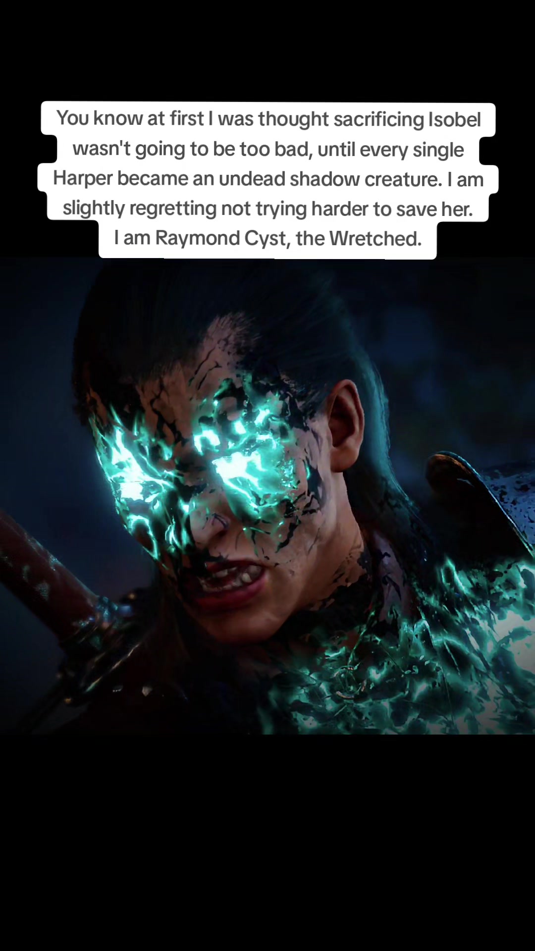 @Raymond Cyst the Wretched