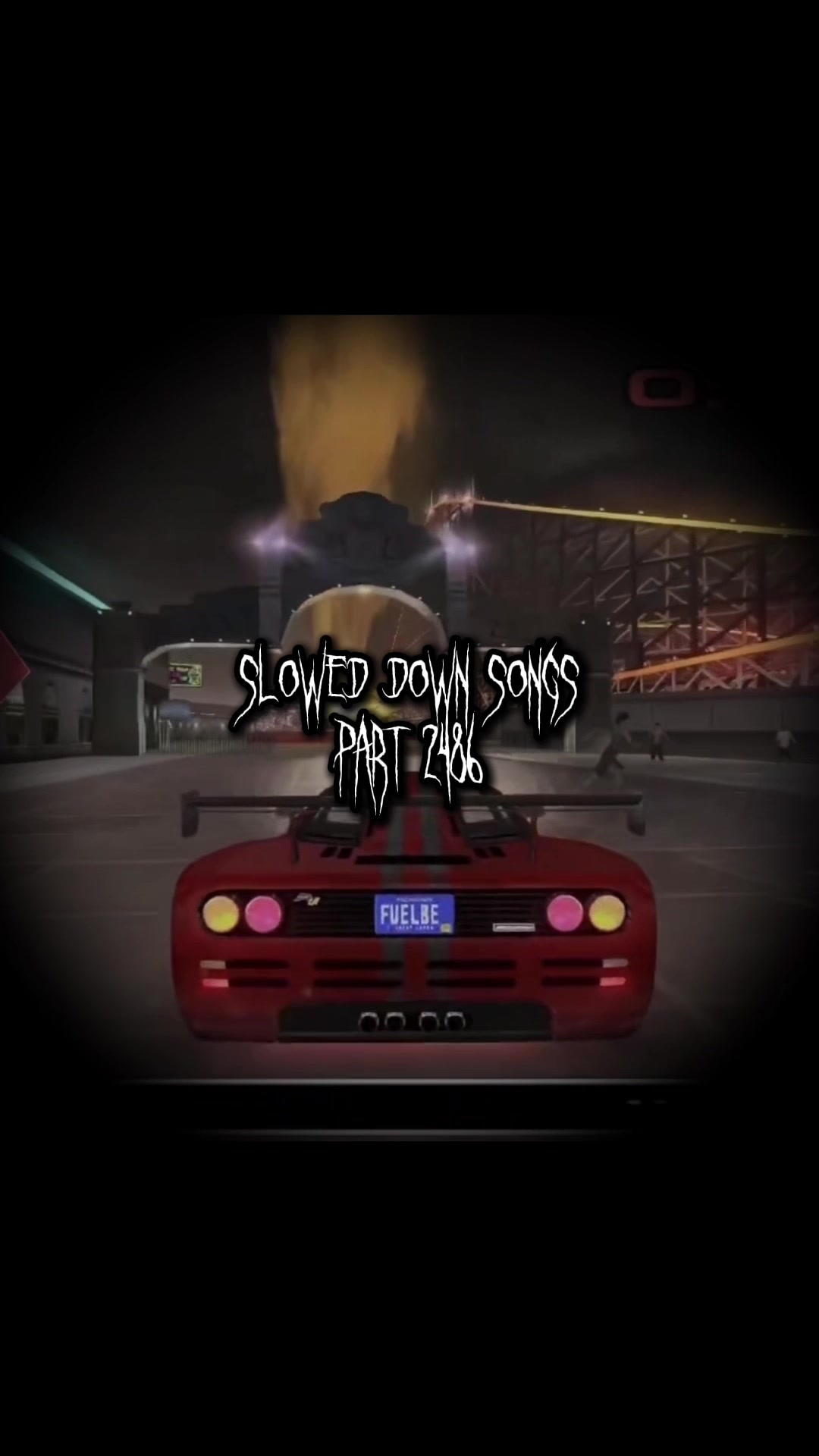 @Slowed Down Songs