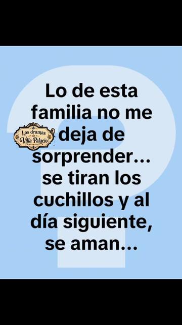 @Los Dramas de Villa Palacio