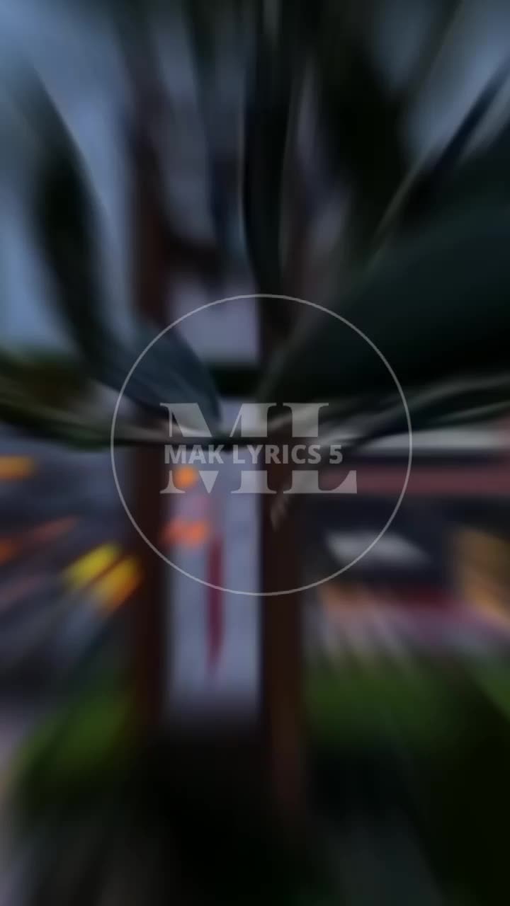 @MAK LYRICS 5 🎶