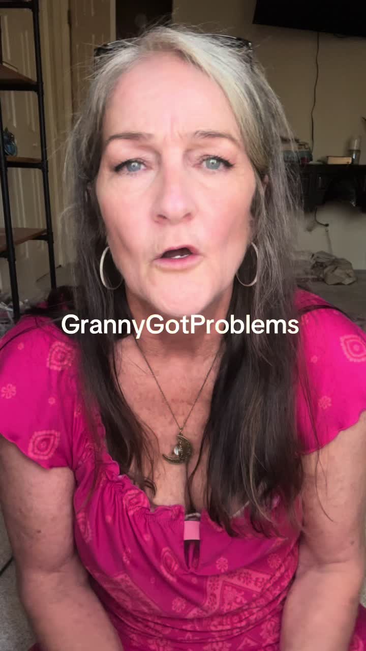 @GrannyGot Problems