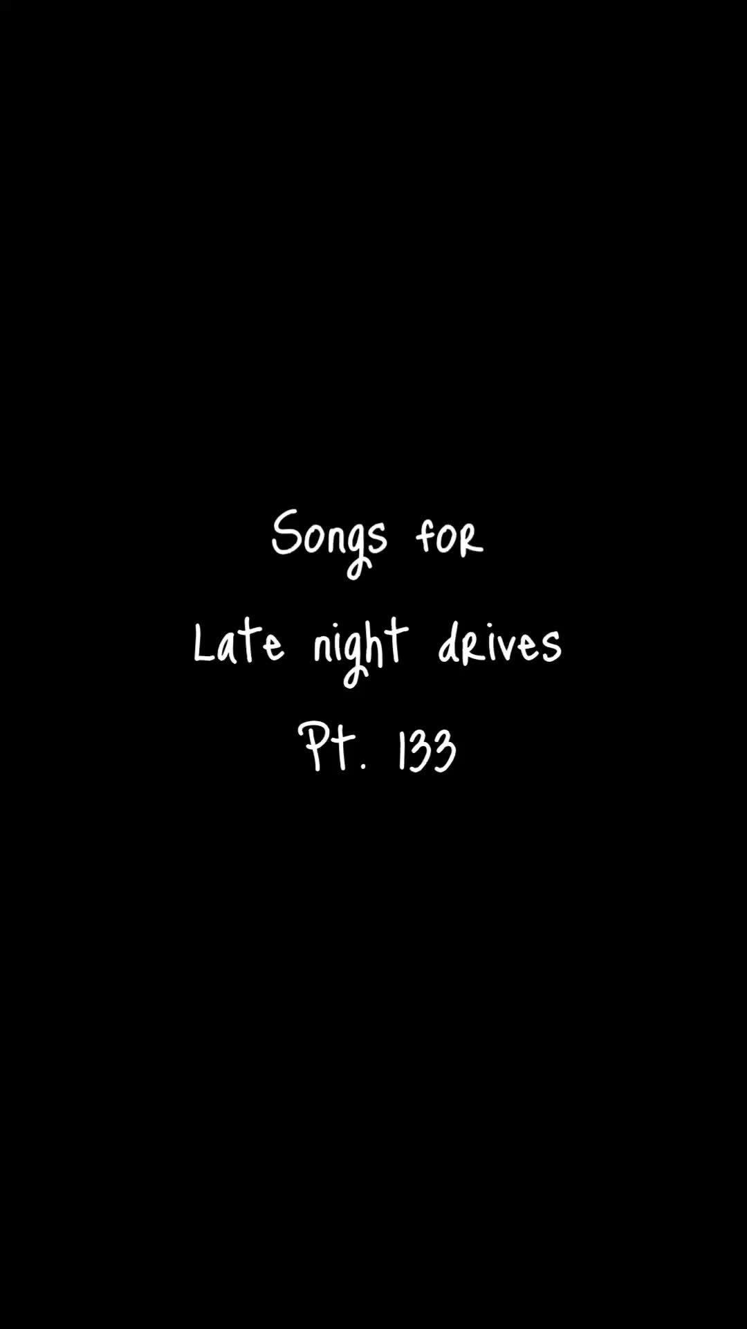 @late nite drives 🥀✨