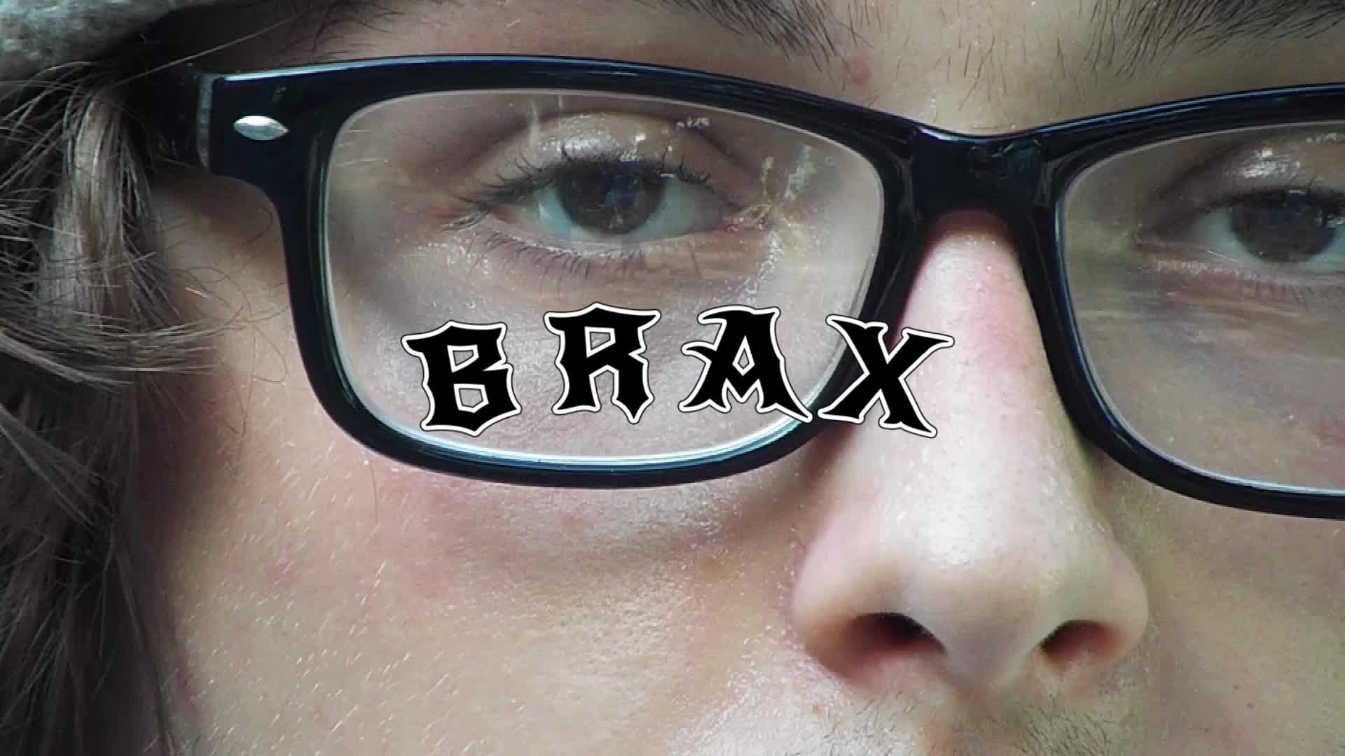 @Braxinpyschosis