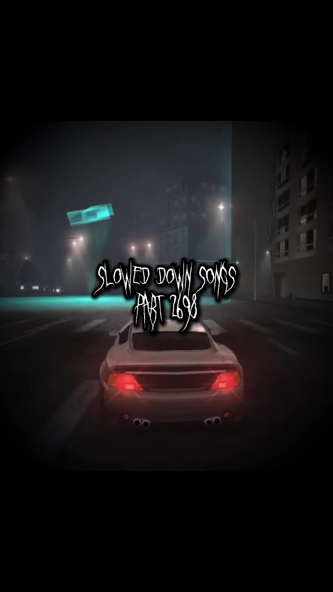 @Slowed Down Songs