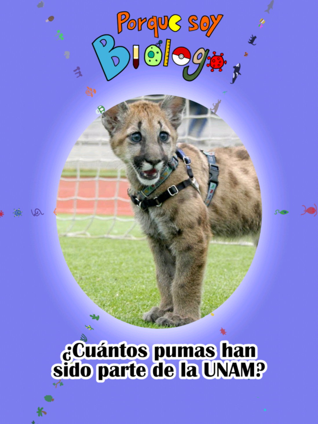 @Porque soy Bi&oacute;logo