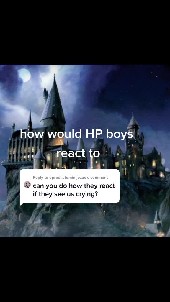 @How the HP boys would react🦋