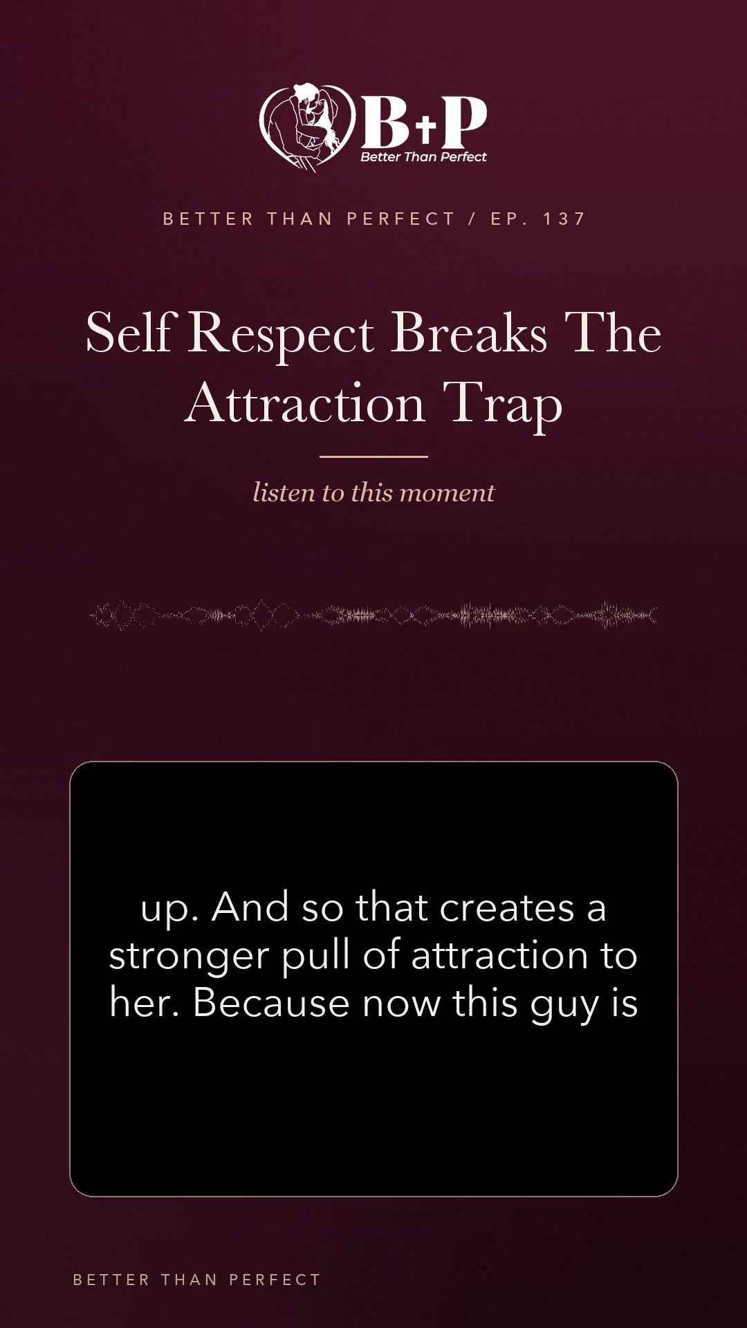 @Better Than Perfect Podcast