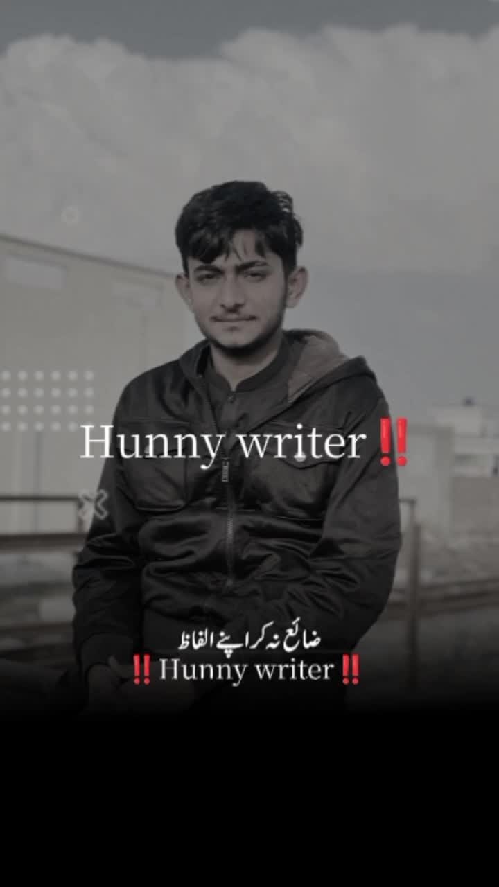 @Hunny writer