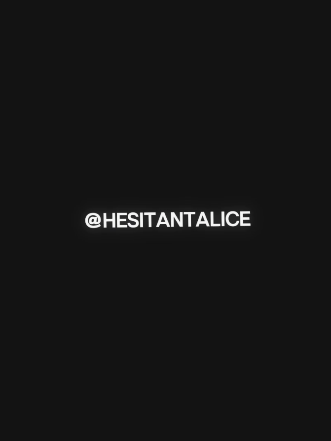 @hesitantalice