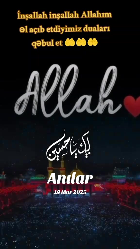 @Güvəndiyim❤️ ALLAH❤️🙏