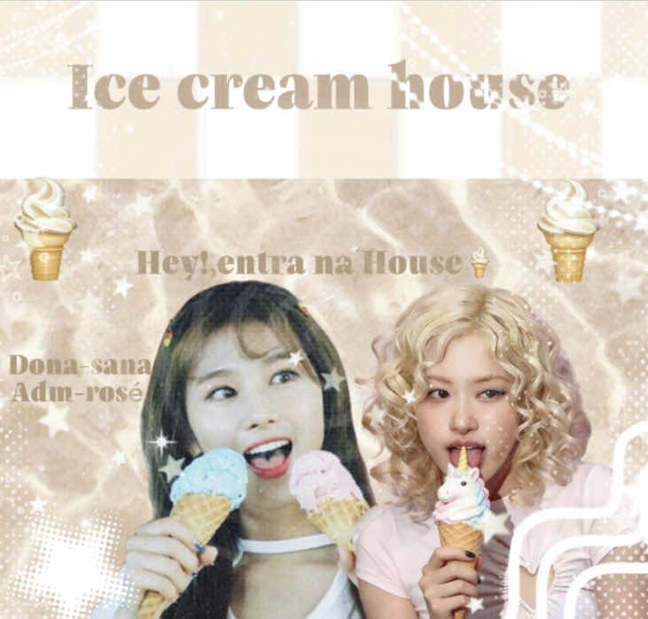 @🍦彡ice cream houseミ🍦
