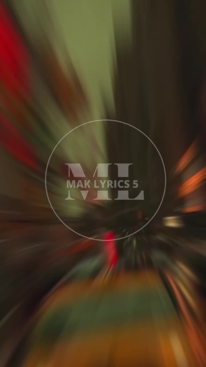 @MAK LYRICS 5 🎶
