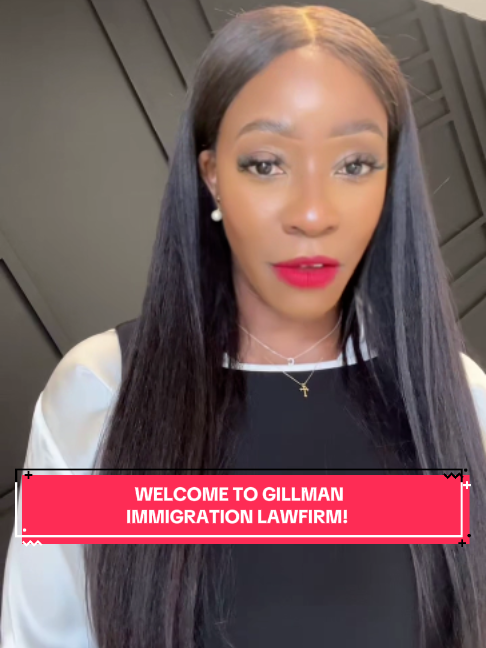 @Gillman Immigration Law Firm