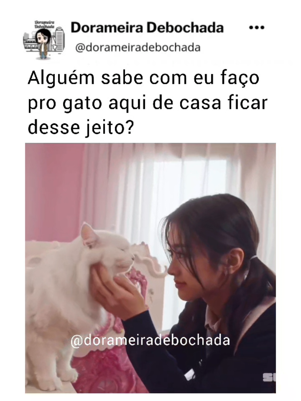 @Dorameira Debochada