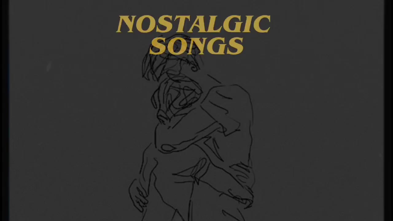 @NOSTALGIC SONGS