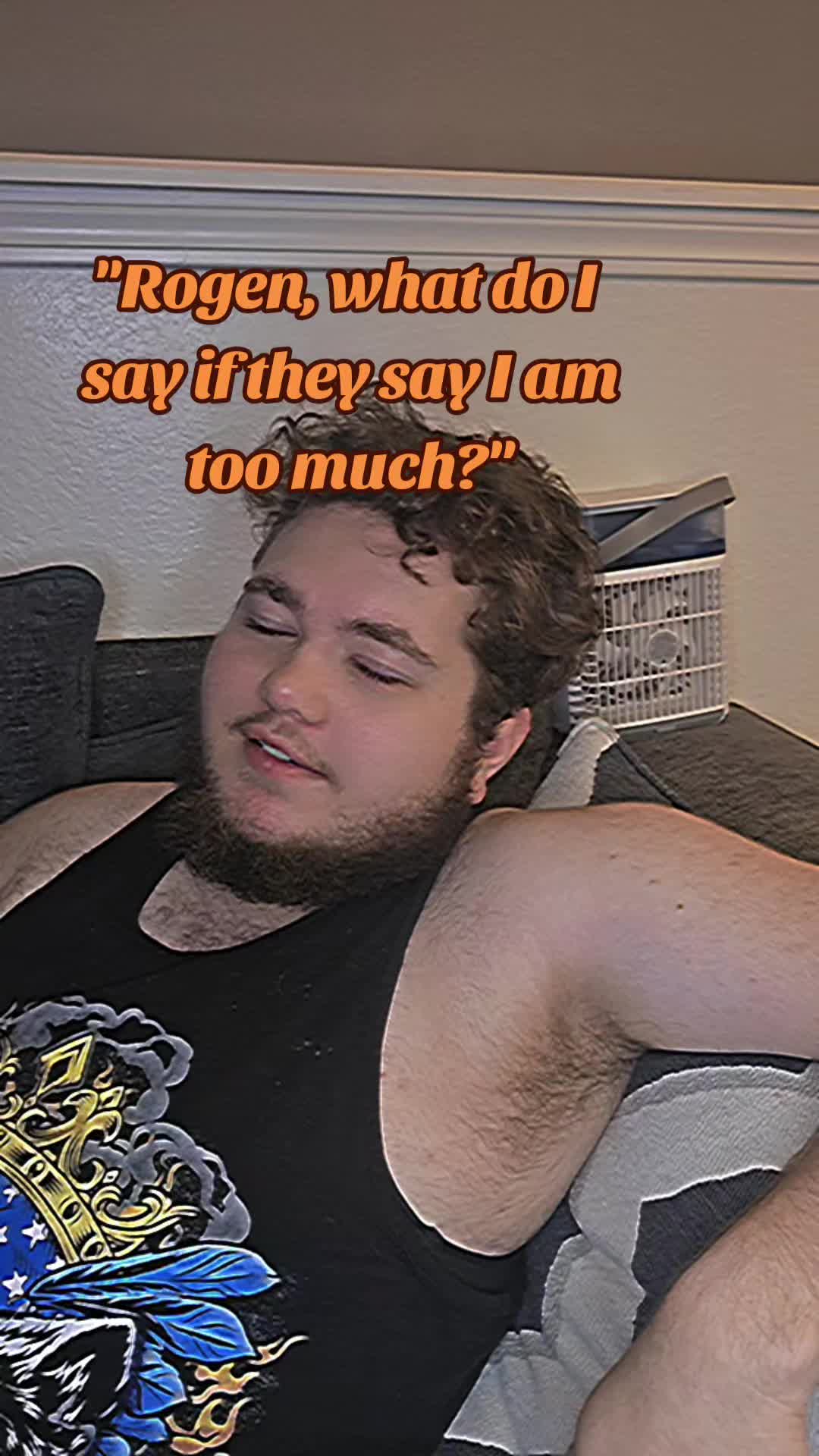 @Big Brother Rogen