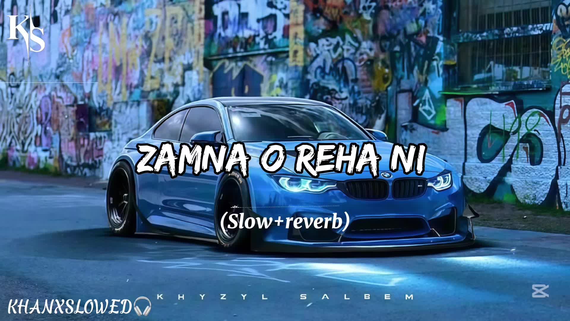 @KHAN X SLOWED ๐ง