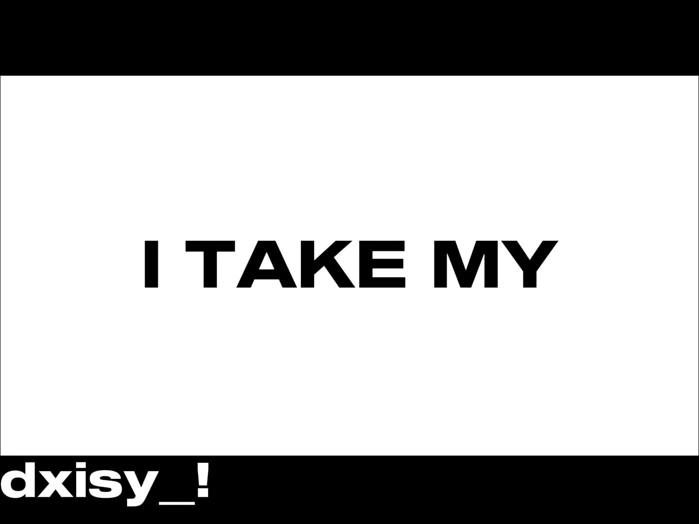 @dxisy__!!