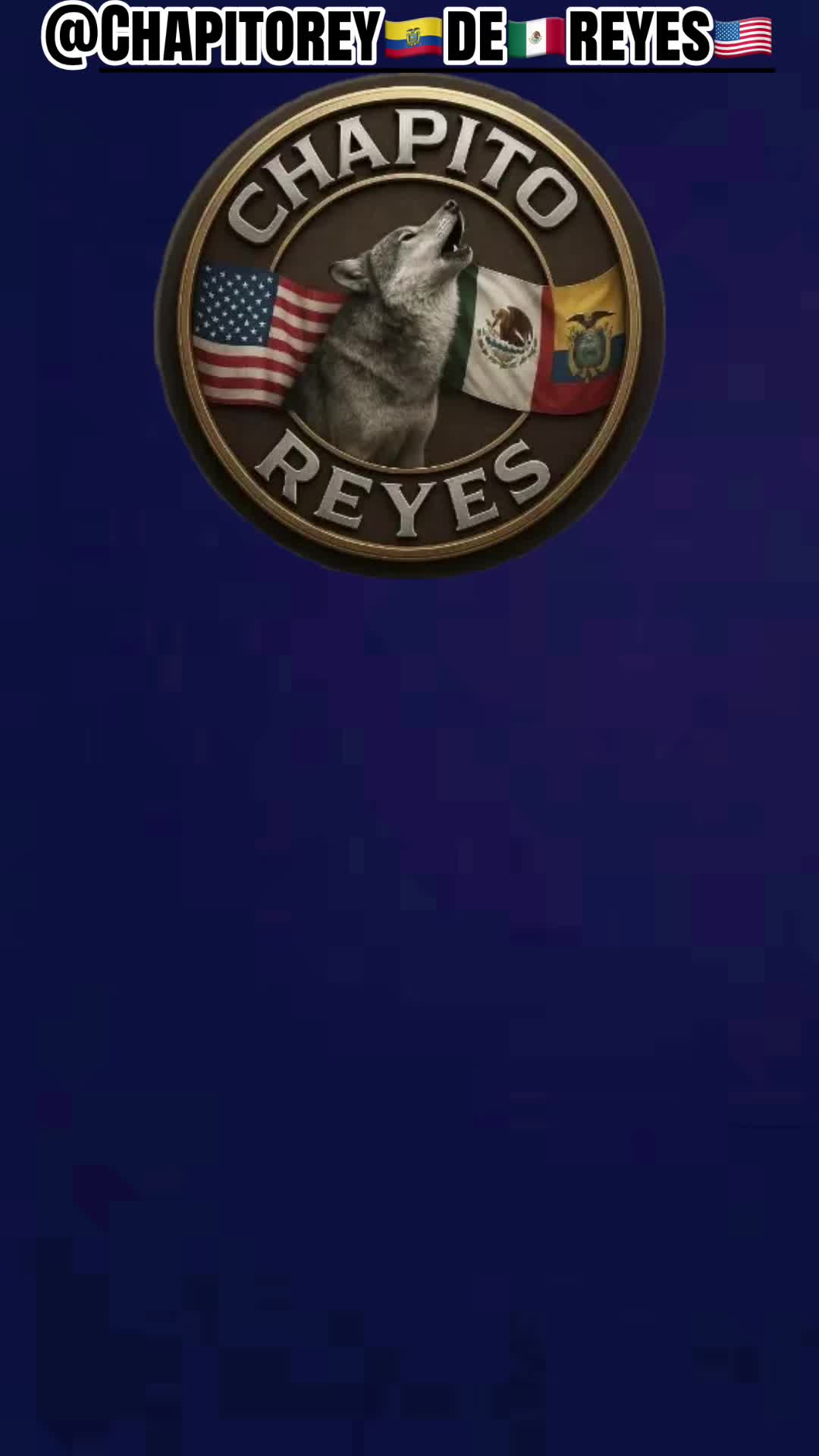 @Chapitorey🇪🇨de🇲🇽reyes🇺🇸