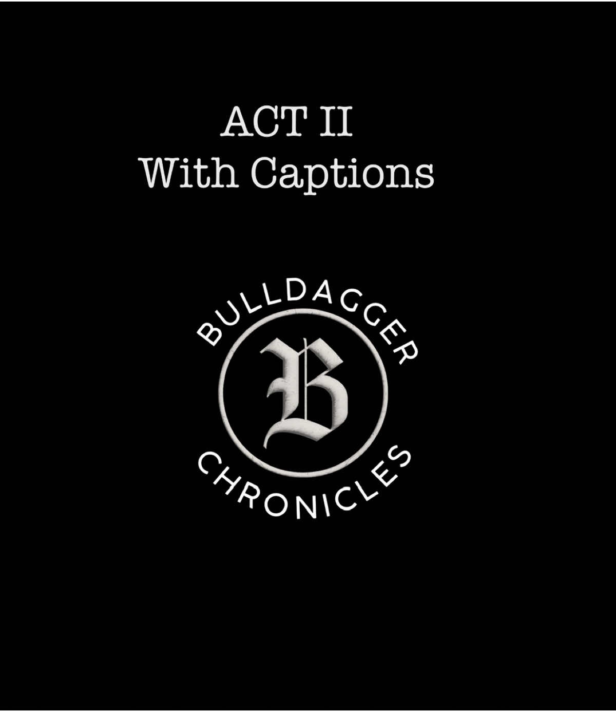 @TheBulldaggerChronicles
