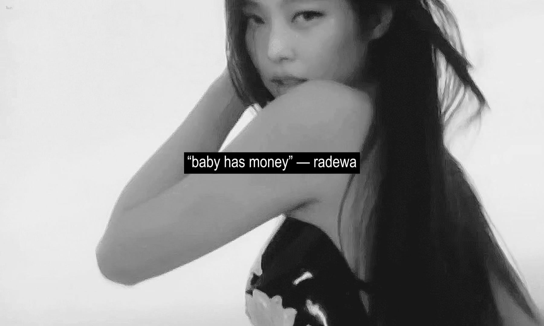 @it’s radewa, baby