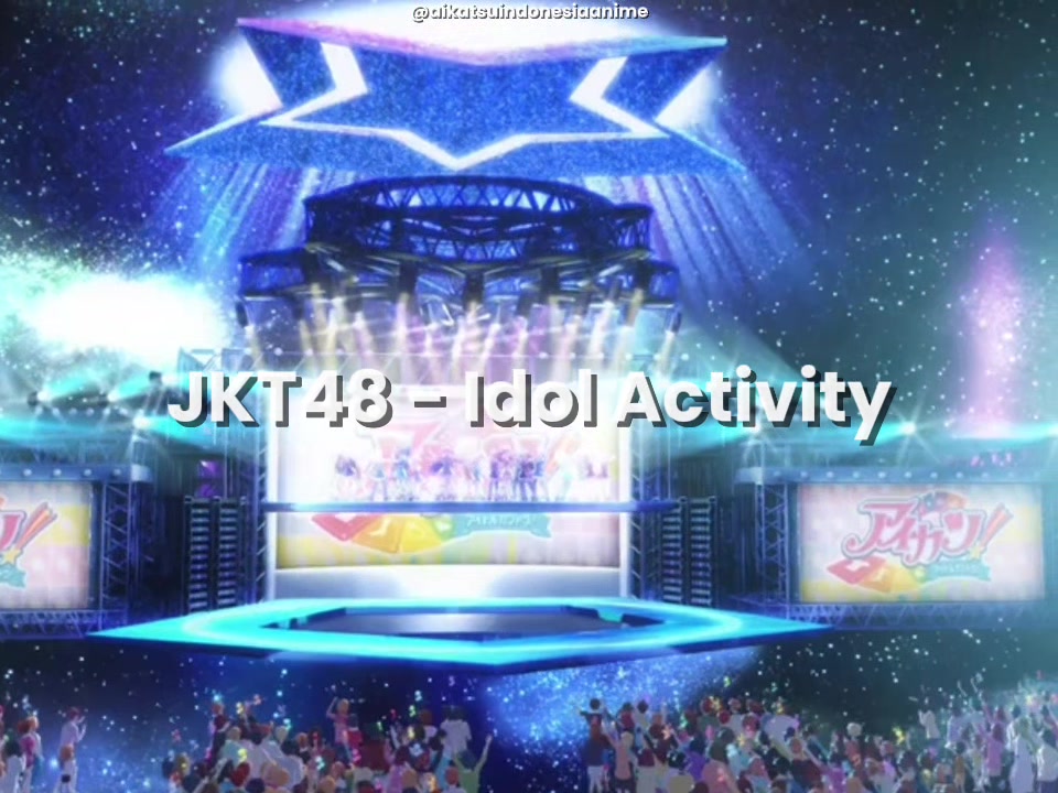 @Aikatsu Indonesia Anime