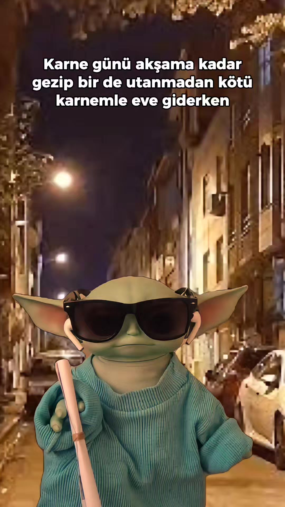 @Bebiş Yoda