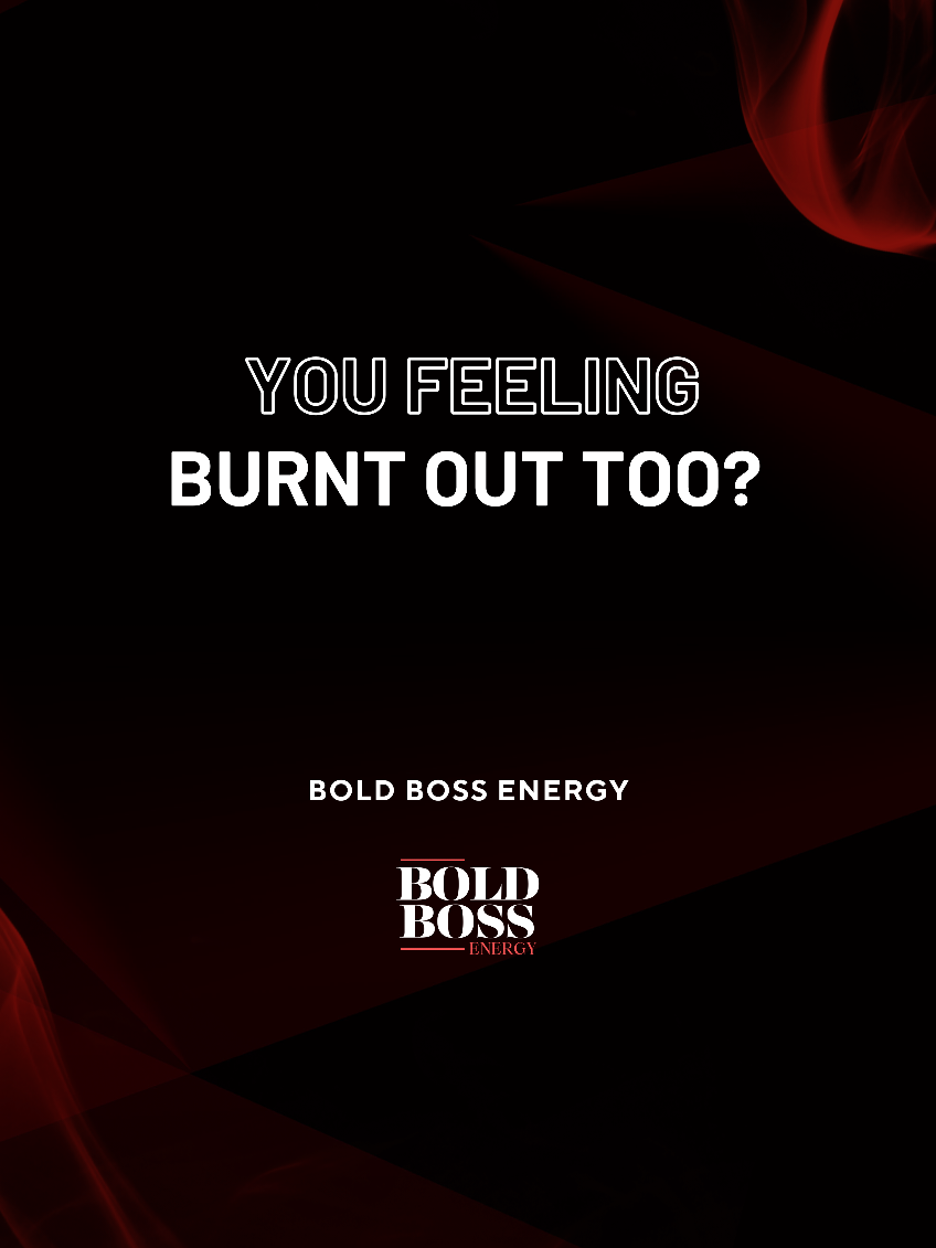 @Bold Boss Energy