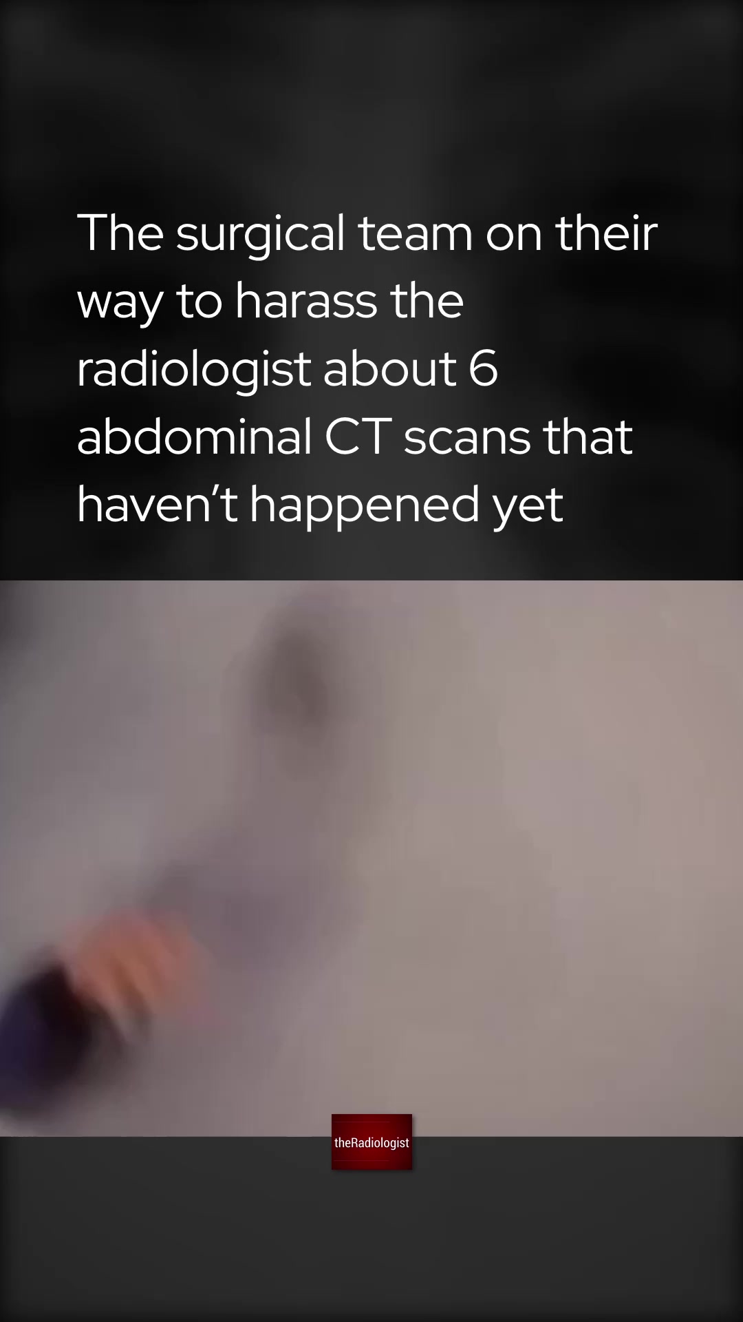@The Radiologist