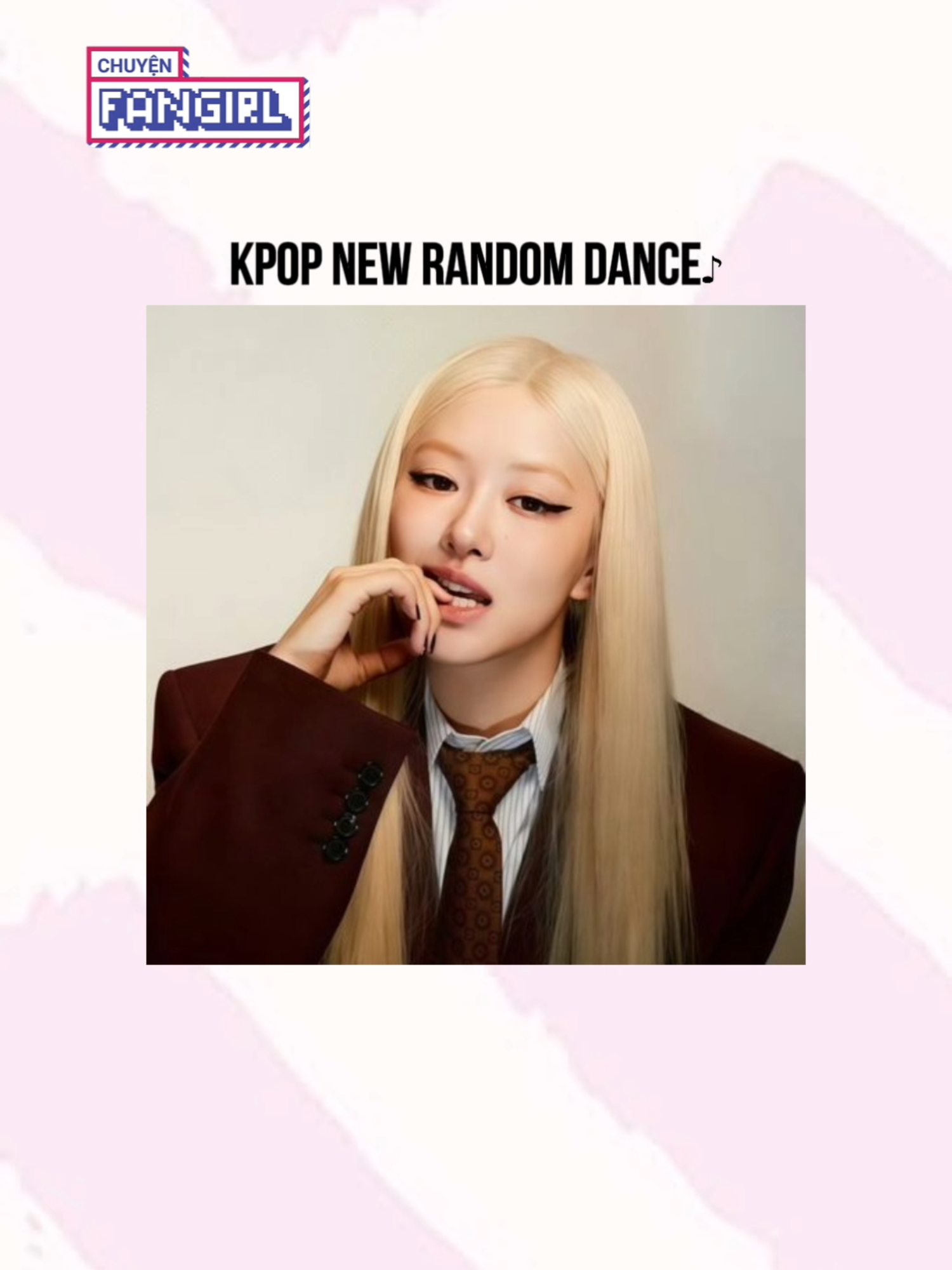 @Random Dance by Chuyện Fangirl