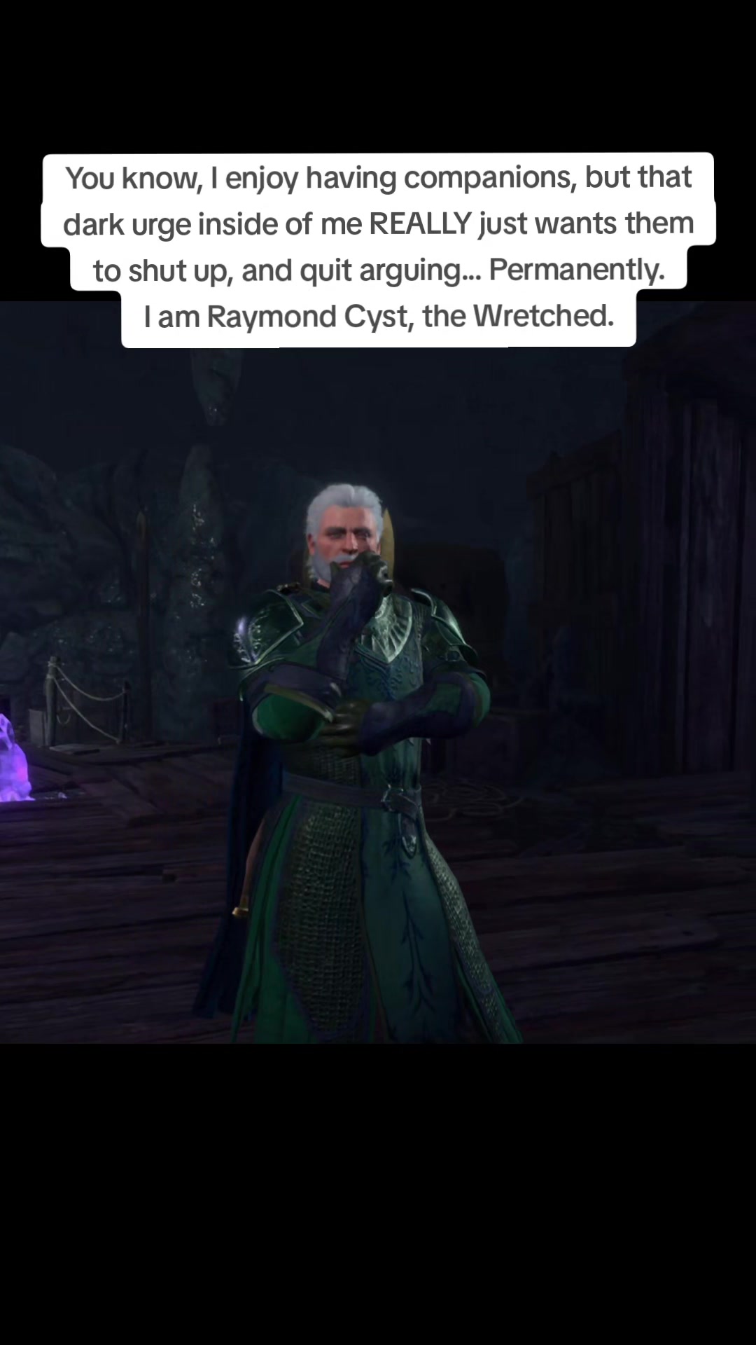 @Raymond Cyst the Wretched