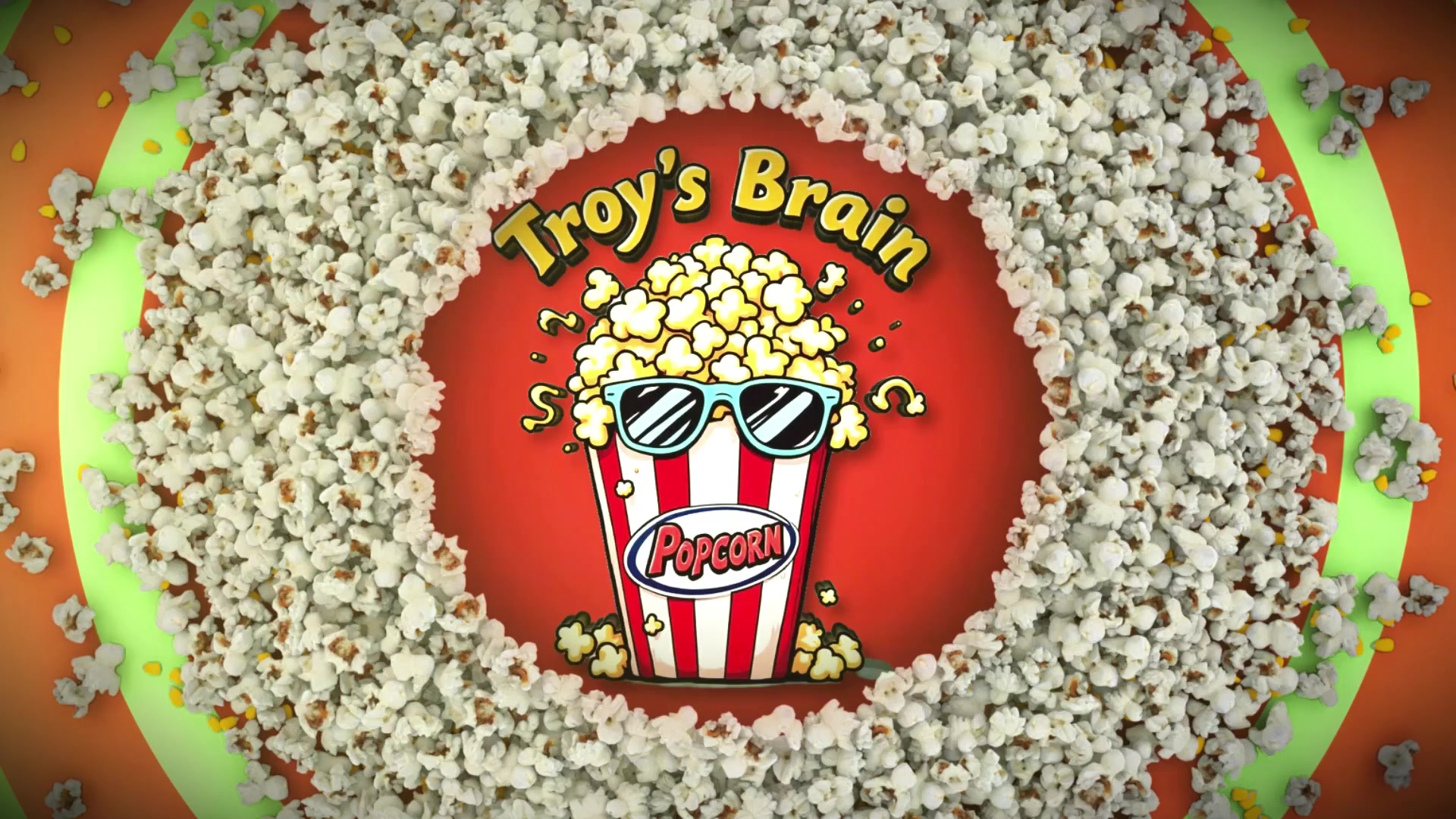 @Troy&rsquo;s Brain Popcorn