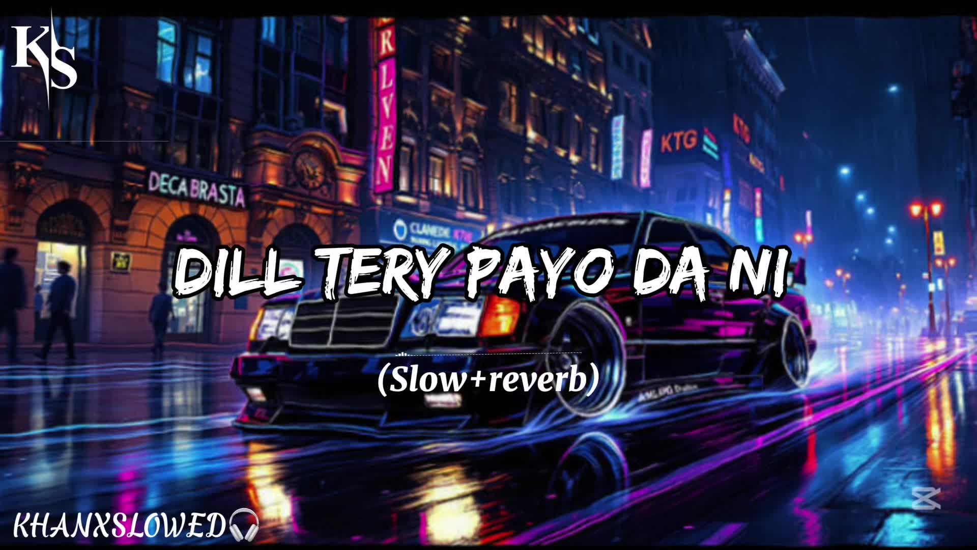 @KHAN X SLOWED ๐ง