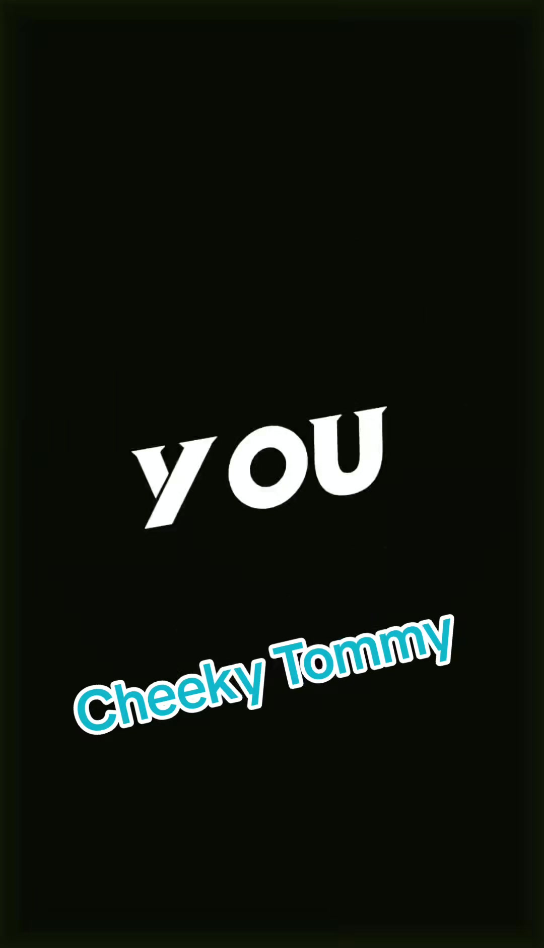 @😂 Cheeky-Tommy 😂