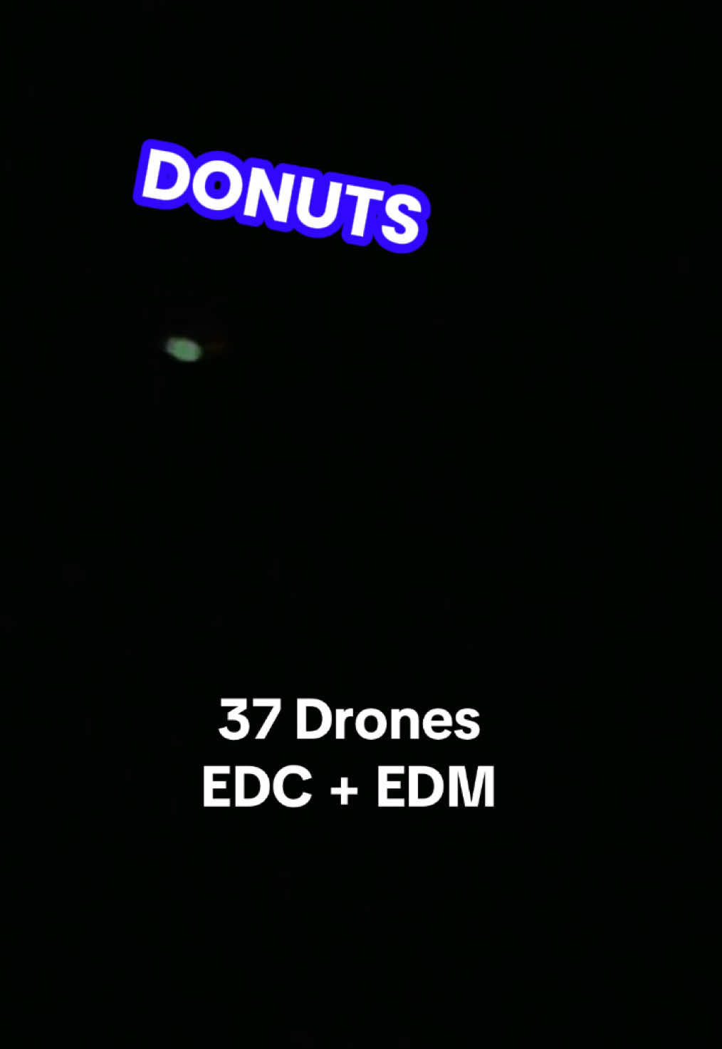@EDC + EDM ⚙️ 37 Drones