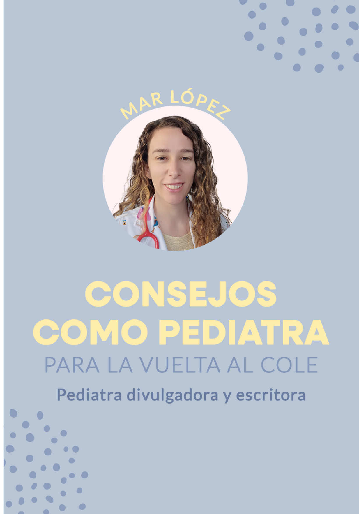 @Mar L&oacute;pez. Pediatra