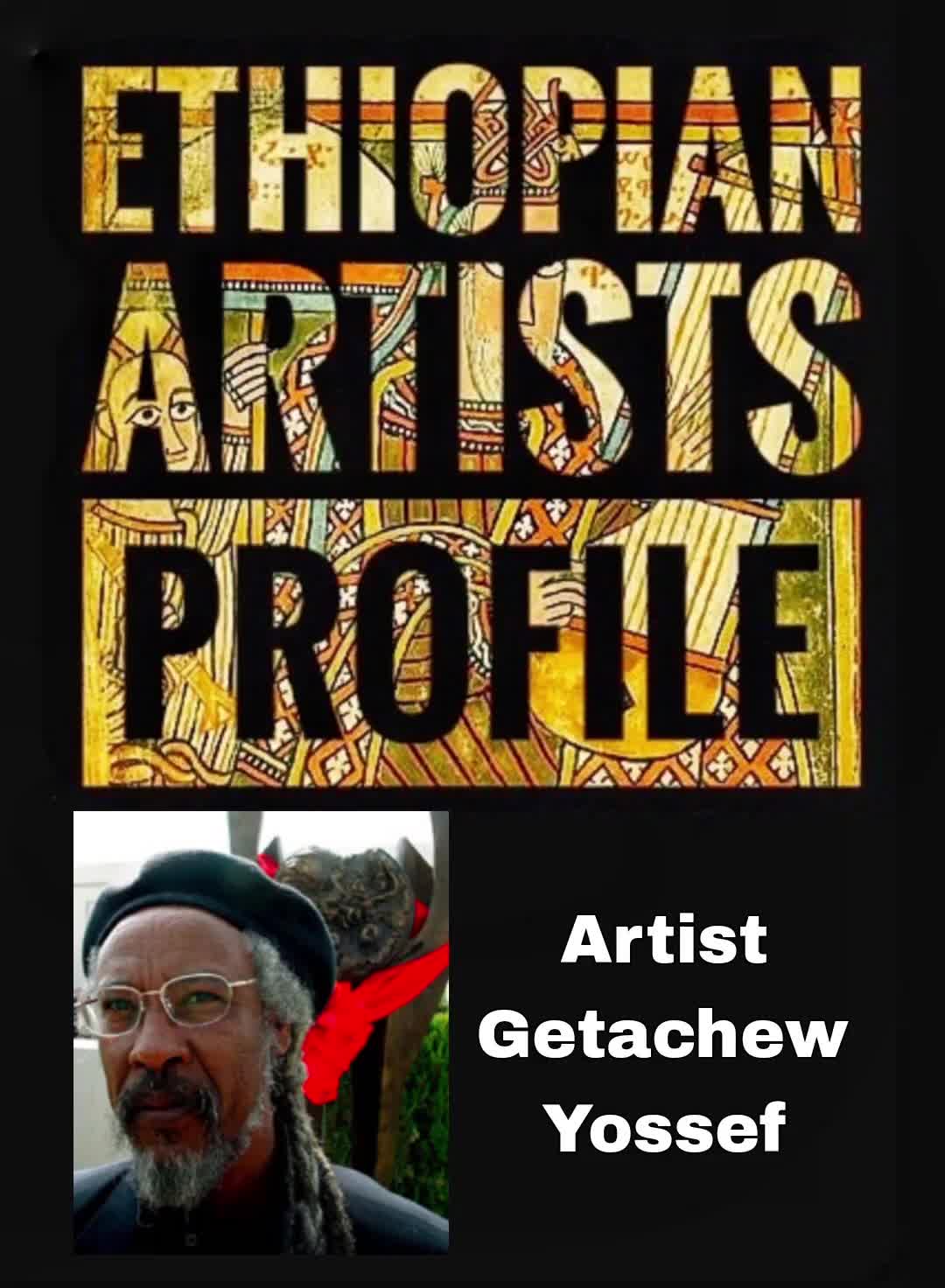 @ETHIOPIAN ARTISTS PROFILE