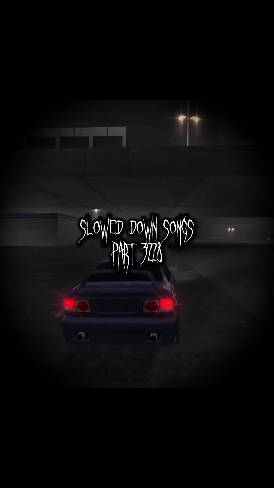 @Slowed Down Songs