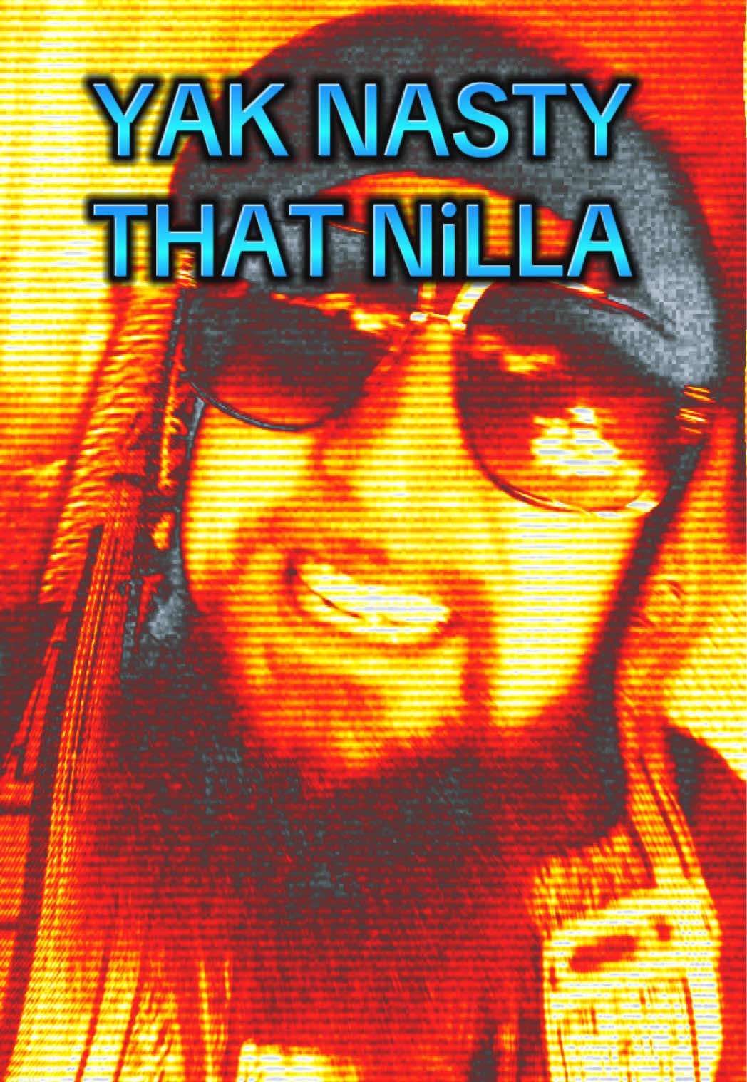 @Yak Nasty That NiLLa