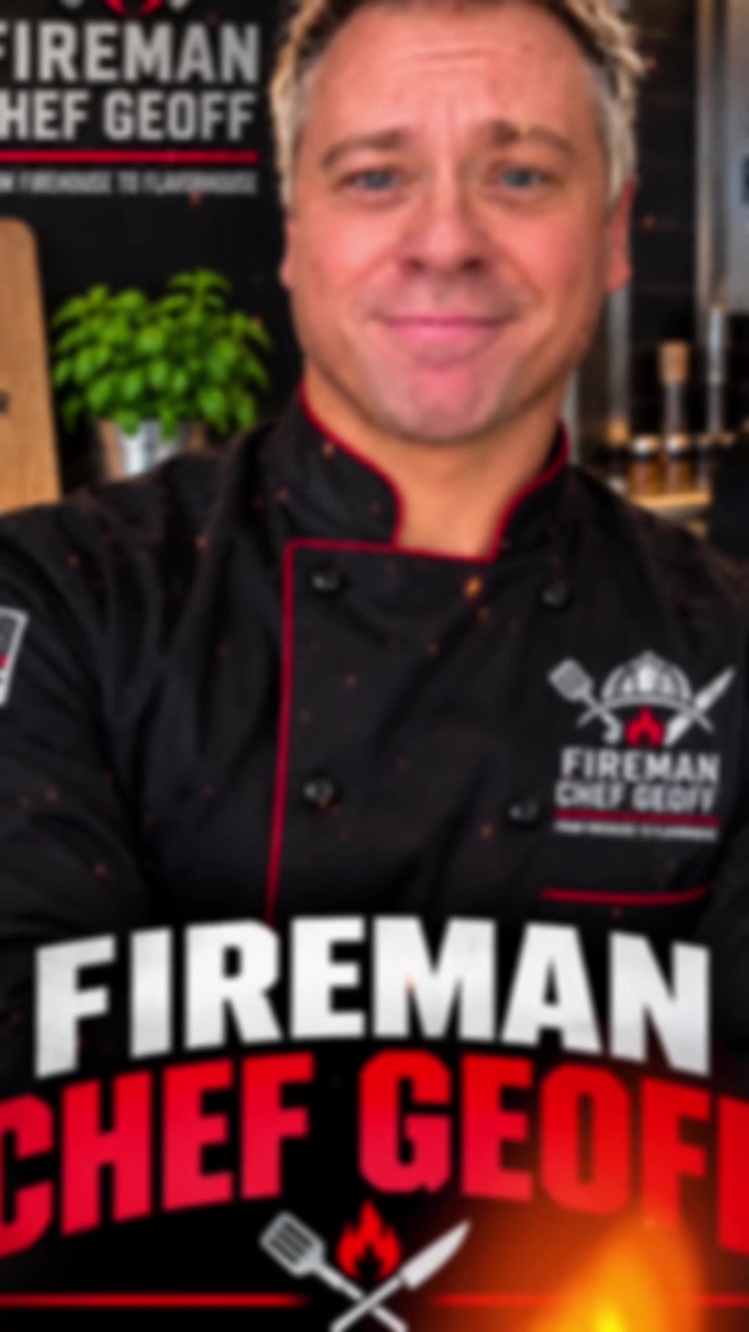 @Fireman Chef Geoff