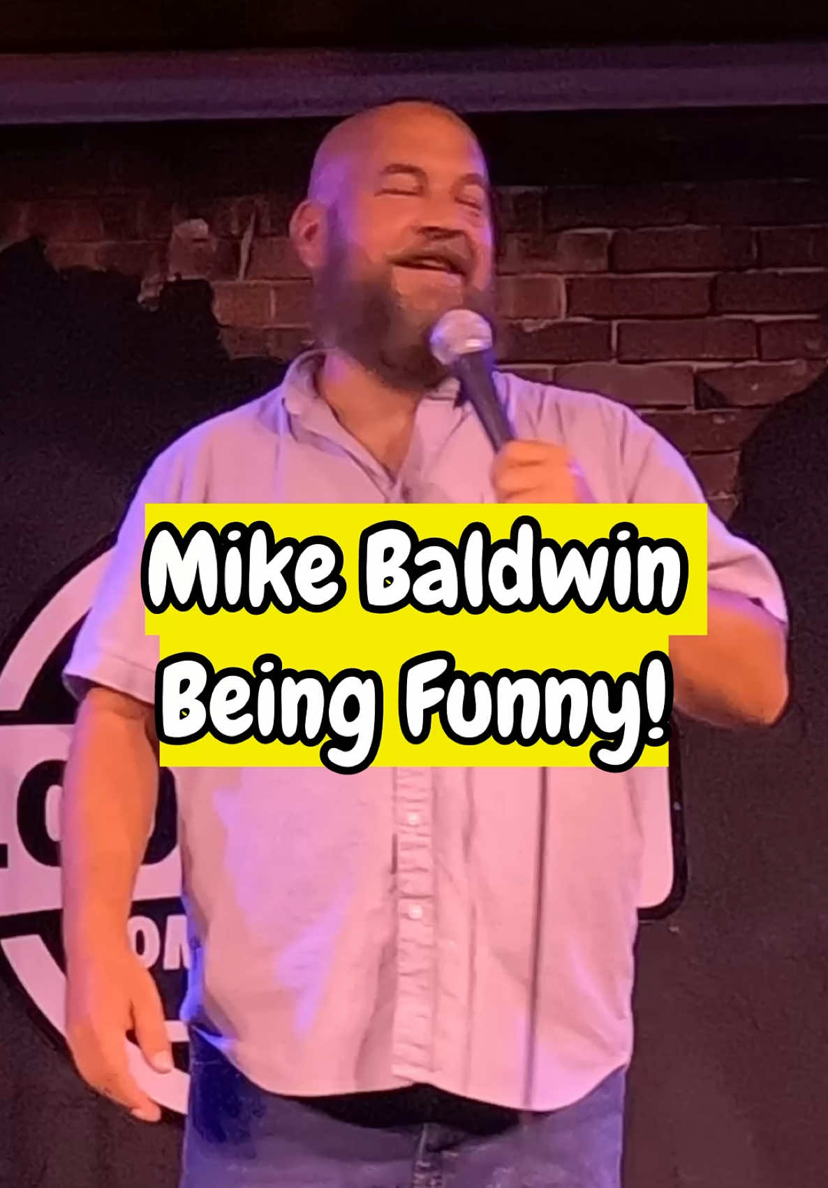 @Comedian Mike Baldwin