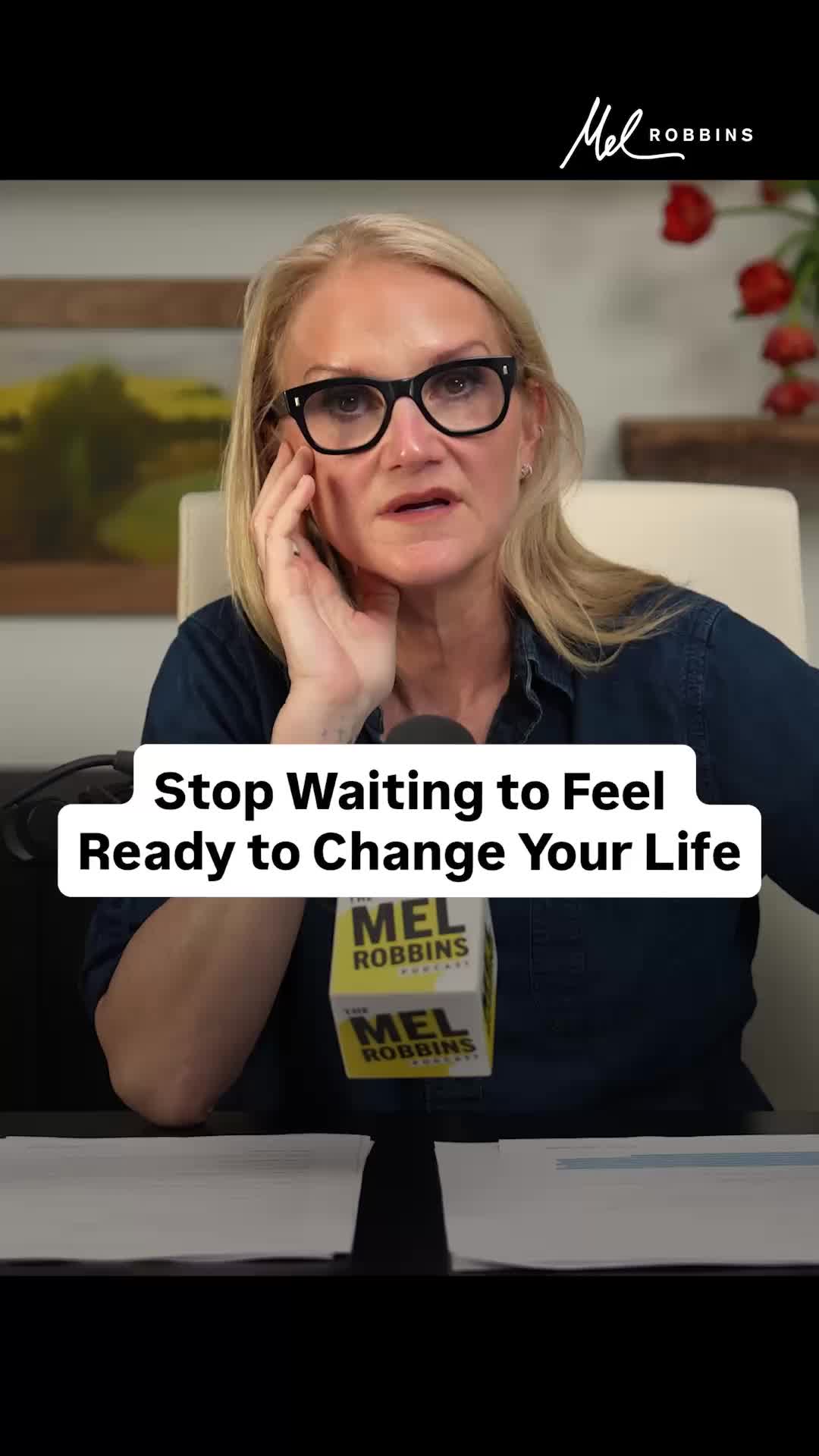 @Mel Robbins