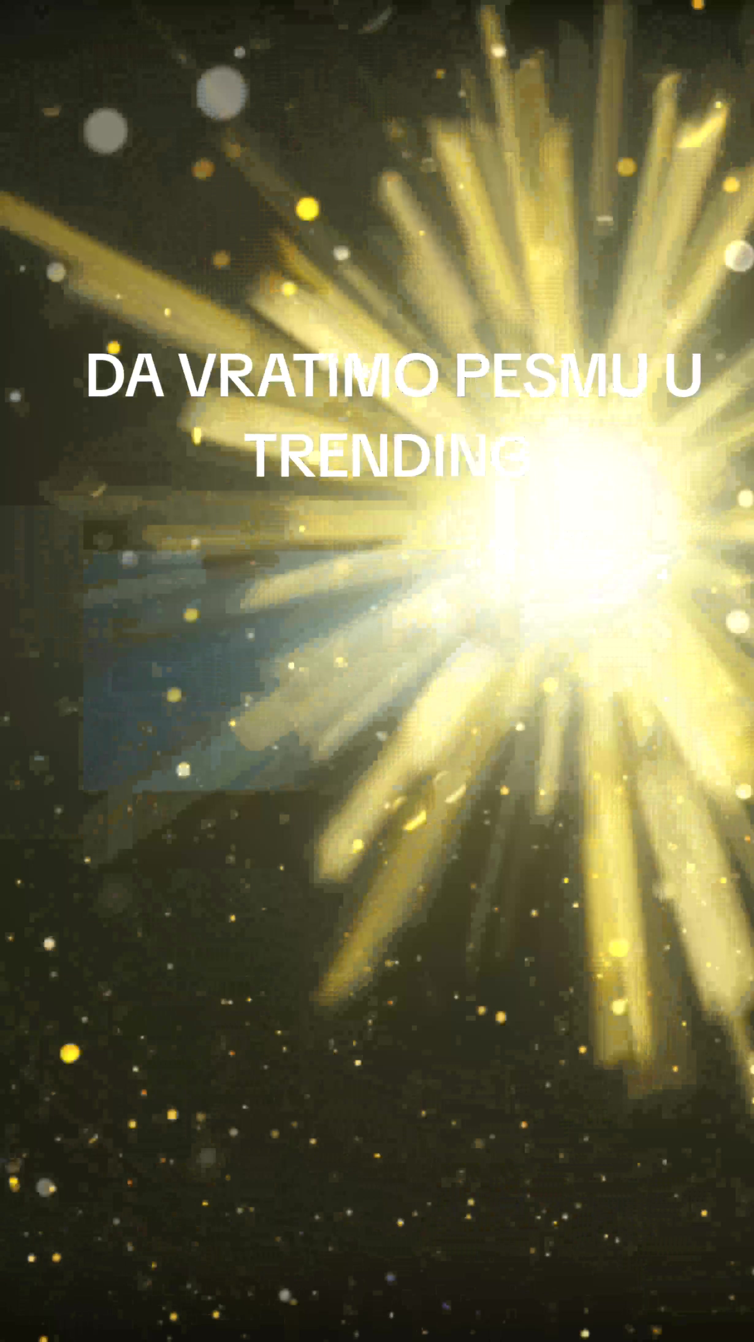 @DA VRATIMO PESMU U TRENDING