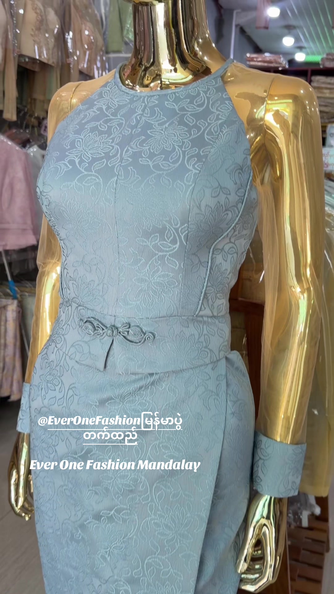 @EverOneFashion မြန်မာပွဲတက်ထည်