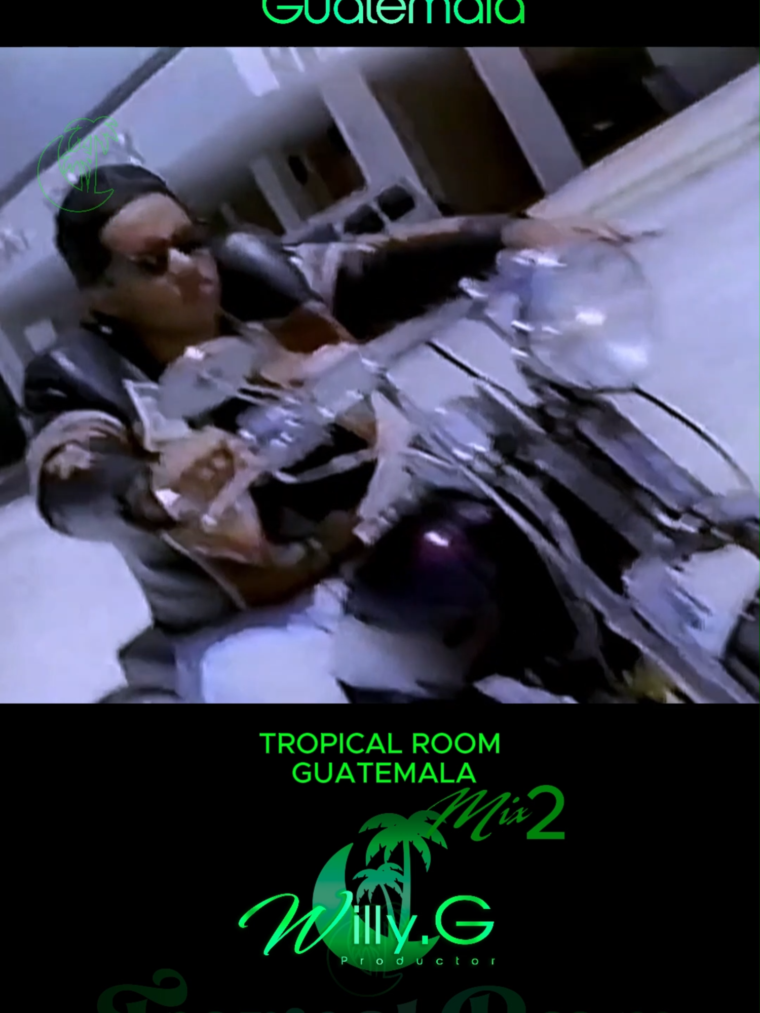 @TROPICAL ROOM GUATEMALA
