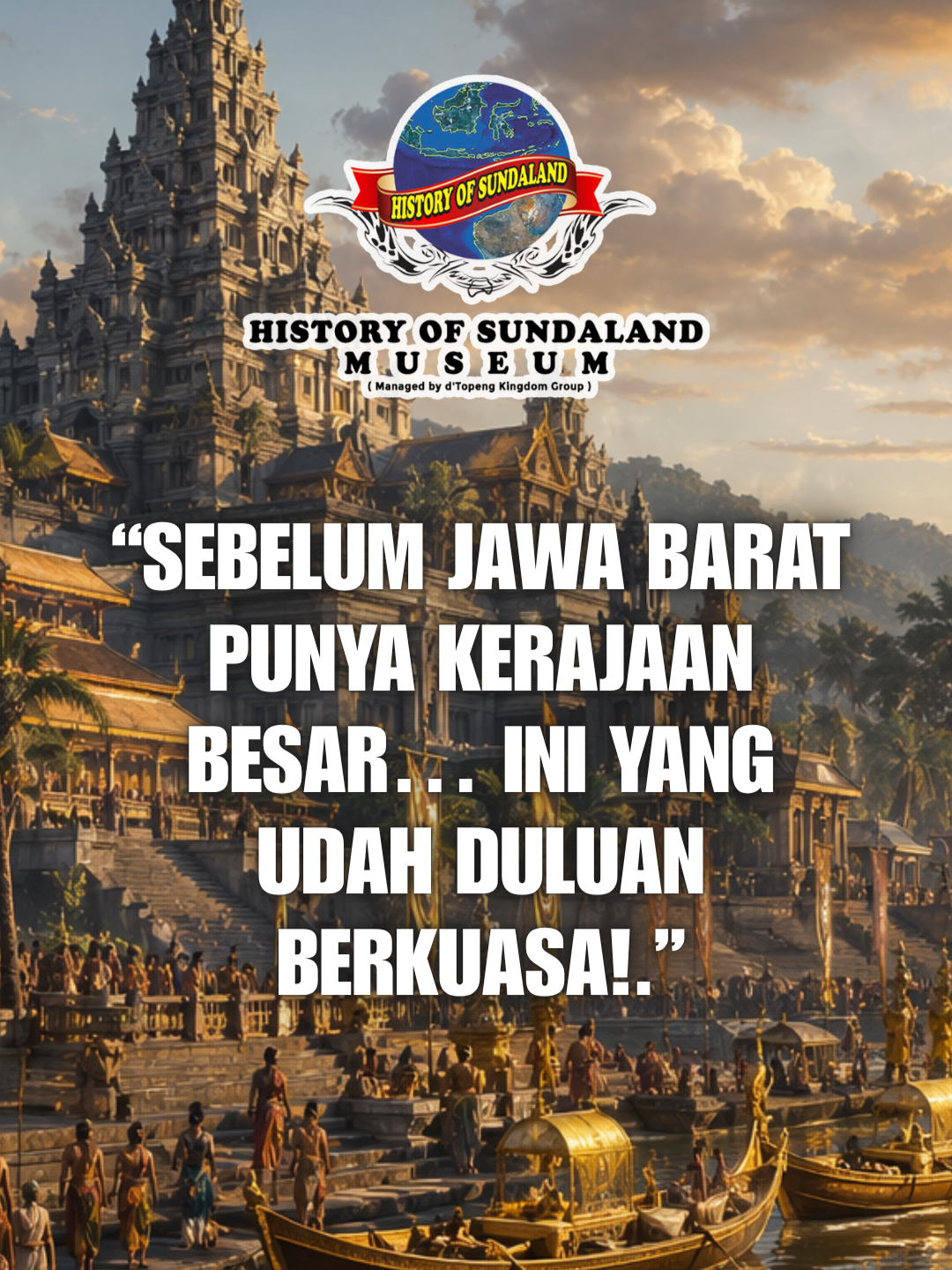 @History Of Sundaland Museum